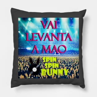 SpinSpinBunny Single 'Vai Levanta A Mao' Artwork Pillow