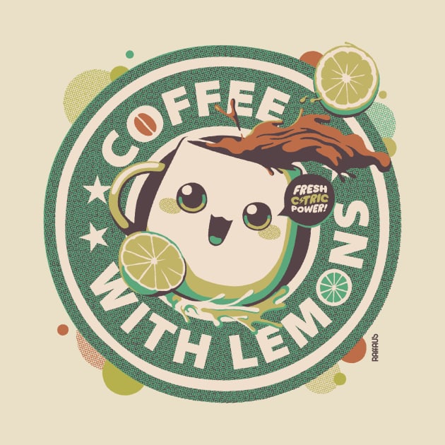 Lemon Coffee Cute Caffeine Lover by raffaus