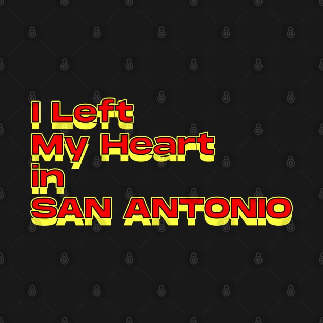 I Left My Heart in San Antonio by Innboy