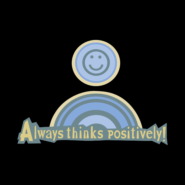 Always thinks positively, blue version by mypointink