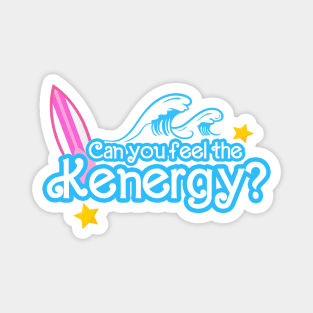 Can you feel the kenergy? Magnet