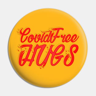 COVIDFREE HUGS Pin