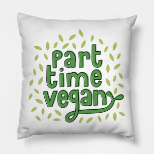 Part Time Vegan Pillow