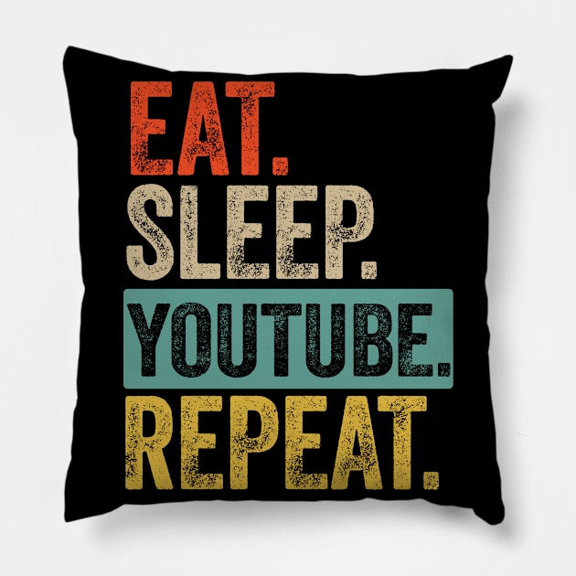 Eat sleep youtube repeat retro vintage Pillow by Lyume