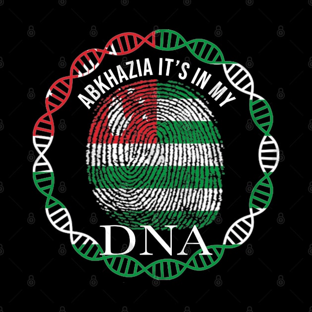 Abkhazia Its In My DNA - Gift for Abkhazian From Abkhazia by Country Flags