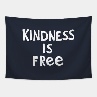 Kindness Is Free #8 Tapestry