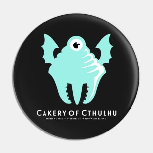 Cakery of Cthulhu - Mint Pin