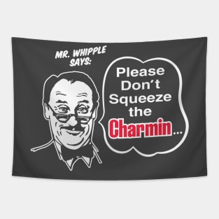 Please Don't Squeeze The Charmin - Dark Tapestry