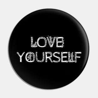 Love yourself Pin