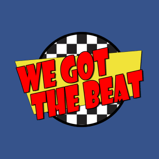 We Got the Beat - Fast Times Style Logo T-Shirt