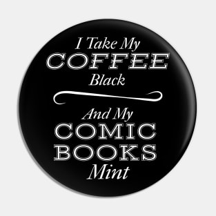 Coffee Black and Comic Books Mint Pin