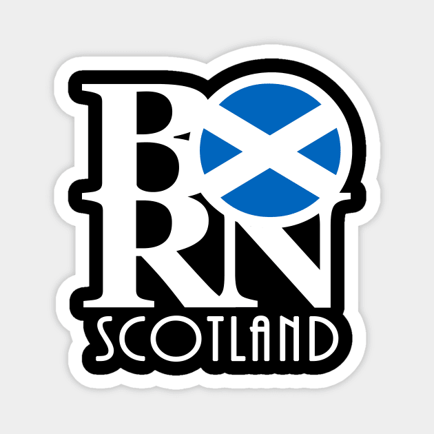 BORN Scotland Magnet by UnitedKingdom