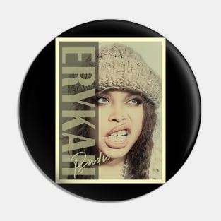 Smooth Detail Erykah Badu Pin