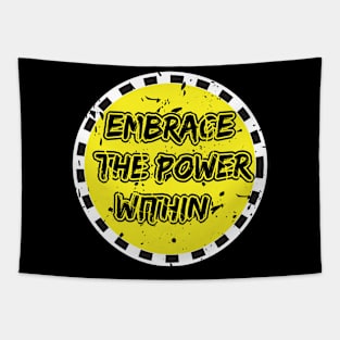 Embrace The Power Within Tapestry