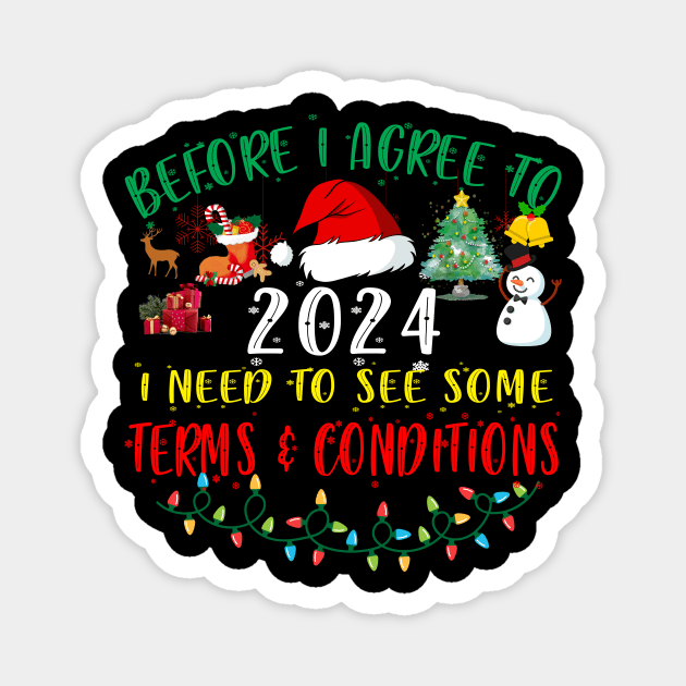 Before I Agree to 2024 New Year's Eve Terms And Conditions Magnet by Spit in my face PODCAST