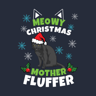 Meowy Christmas Mother Fluffer T-Shirt