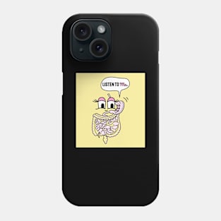 lovely drawings Listen to Your Gut Phone Case