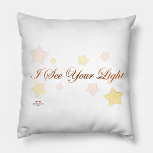 I See Your Light - Color Pillow