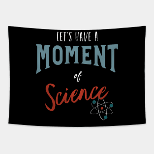 Let's Have a Moment of Science Tapestry