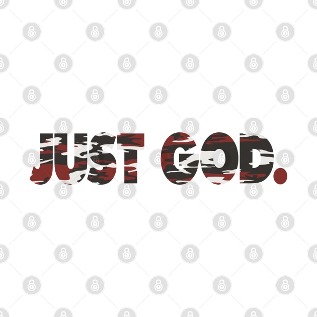 JUST GOD. red camo by undergroundART