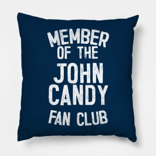 John Candy Fan Club Pillow