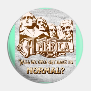 America: Will we ever get back to normal? Pin
