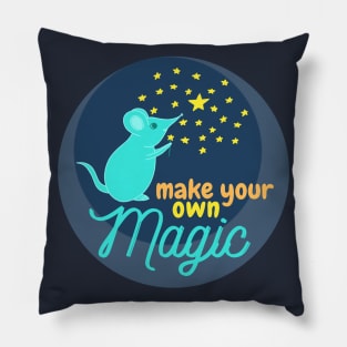 Make Your Own Magic - cute whimsical mouse design Pillow