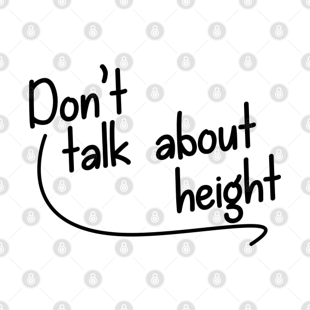 Don't Talk About Height by giovanniiiii