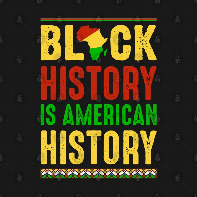 Black History is American History by UrbanLifeApparel