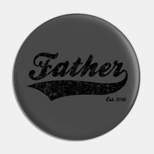 Father Est. 2013 Pin