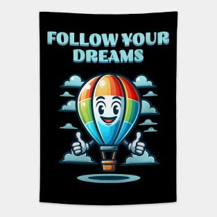 Follow your Dream Hot Air Balloon Tapestry