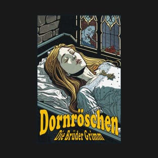 Sleeping Beauty (Dornröschen) By The Brothers Grimm T-Shirt