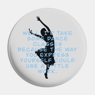 Dance Class Express Yourself Pin