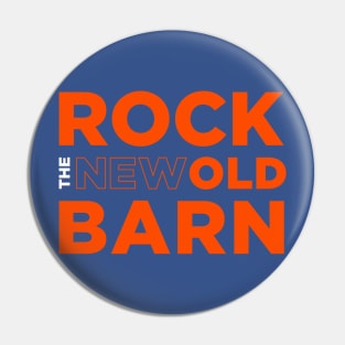 Rock The (New) Old Barn Pin