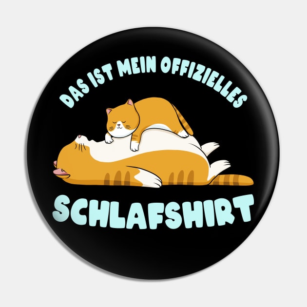 Das ist mein Offizielles Schlafshirt Pyjama lustige Katzen Pin by Foxxy Merch