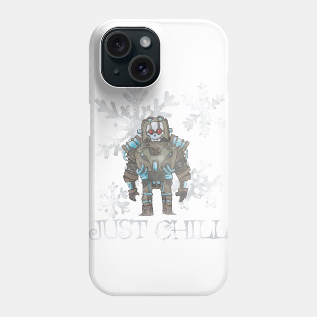 JUST CHILL Phone Case by PlattAttack