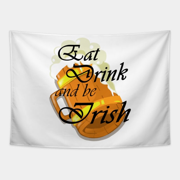 Eat Drink and be Irish Tapestry by TheEndDesign