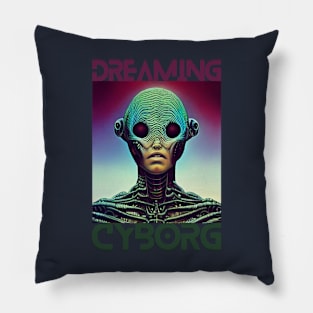 DREAMING CYBORG Pillow