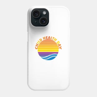 Child health day Phone Case