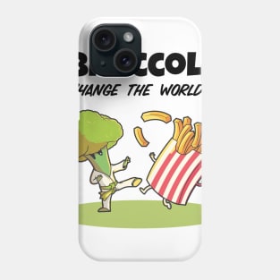 Broccoli, Change The World! Phone Case