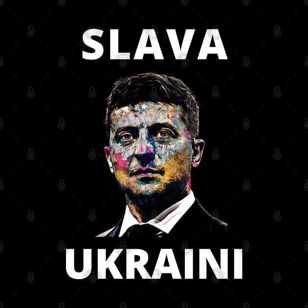 SLAVA UKRAINI VOLODYMYR ZELENSKYY THE HERO STAND WITH UKRAINE PROTEST PUTIN by ProgressiveMOB