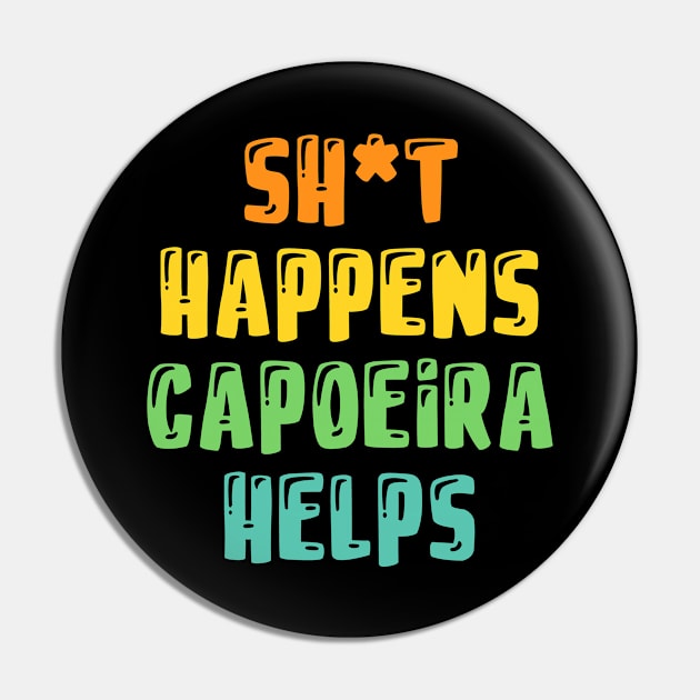 Funny And Cool Capoeira Bday Xmas Gift Saying Quote For A Mom Dad Or Self Pin by monkeyflip