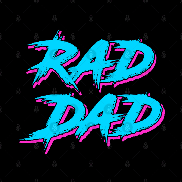 Rad Dad by Milasneeze