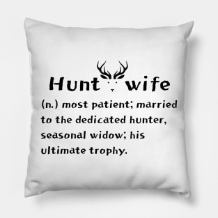 Hunter wife definition Pillow