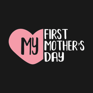 For New Mothers Day T-Shirt