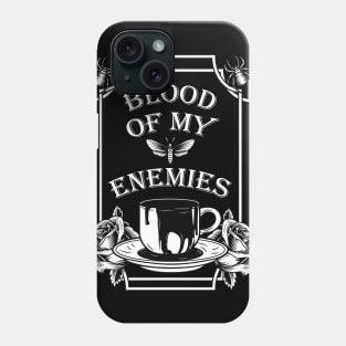 Blood of my Enemies Phone Case