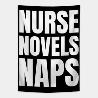 Registered Nurse's Perfect Gift: Nurse, Novels, Naps - Love Reading Apparel Tapestry