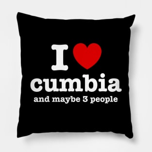 I love cumbia and maybe 3 people Pillow