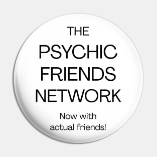 The Psychic Friends Network - B Pin