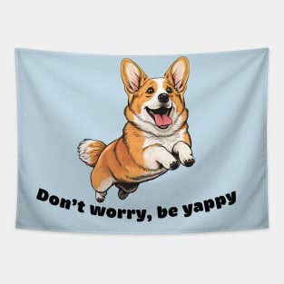 Don't worry, be yappy Tapestry